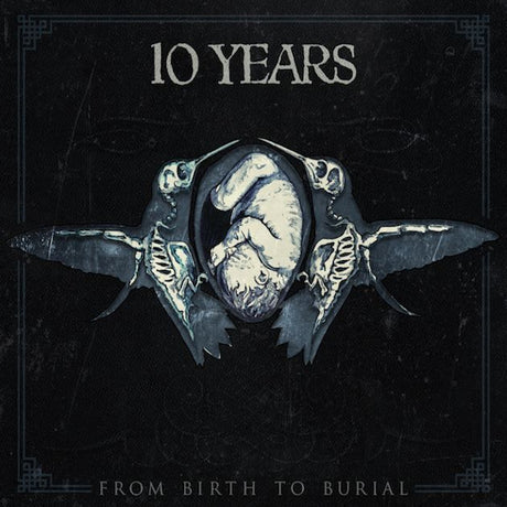 10 Years - From birth to burial (CD)