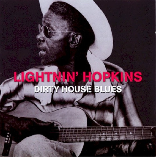 Lightnin' Hopkins - Dirty house blues (CD)