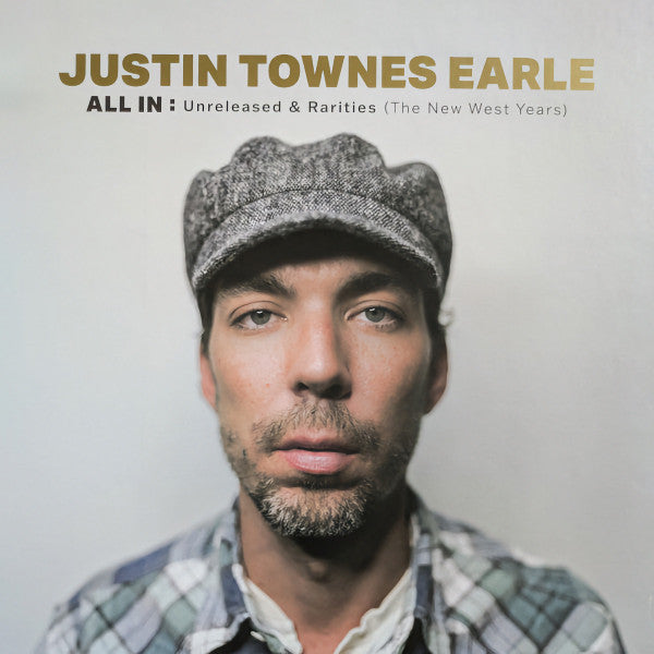 Justin Townes Earle - All In: Unreleased &amp; Rarities (The New West Years) (LP)