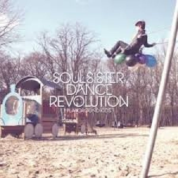 Soul Sister Dance Revolution - Playground kids (CD)