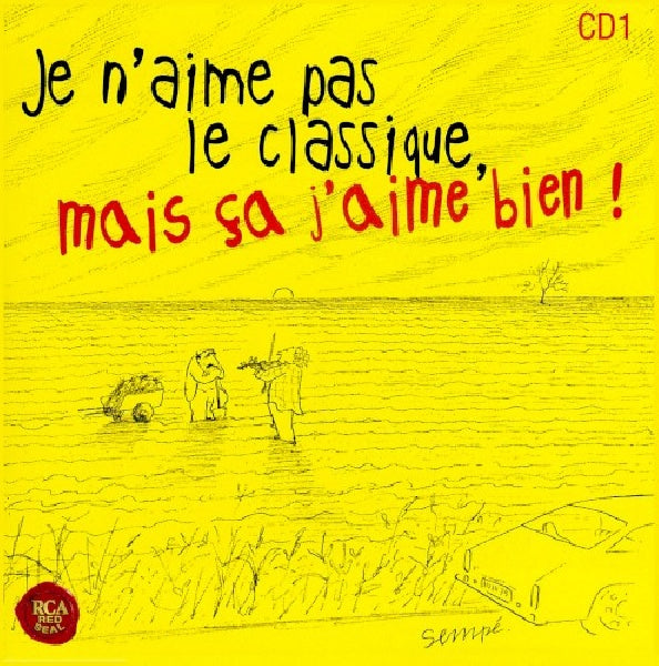 Various - Je n'aime pas le classique, mais ca j'aime bien (CD)