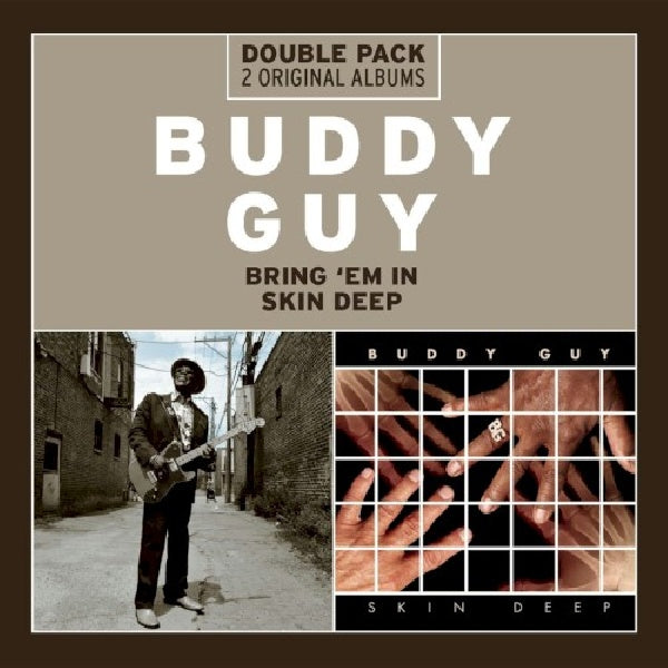 Buddy Guy - Bring 'em in/skin deep (CD)