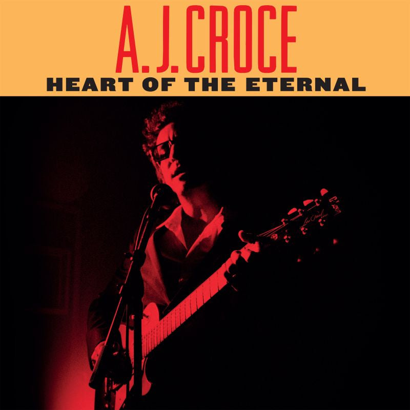 A.j. Croce - Heart of the eternal (LP)