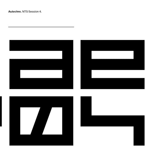 Autechre - Nts session 4 (LP)