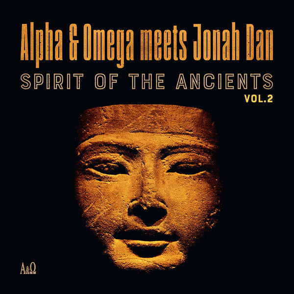 Alpha & Omega meets Jonah Dan - Spirit Of The Ancients Vol. 2 -rsd- (LP)