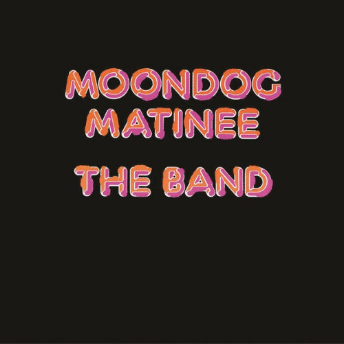 Band - Moondog matinee (CD)