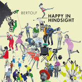 Bertolf - Happy in hindsight (LP)