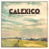 Calexico - Thread that keeps us (CD)