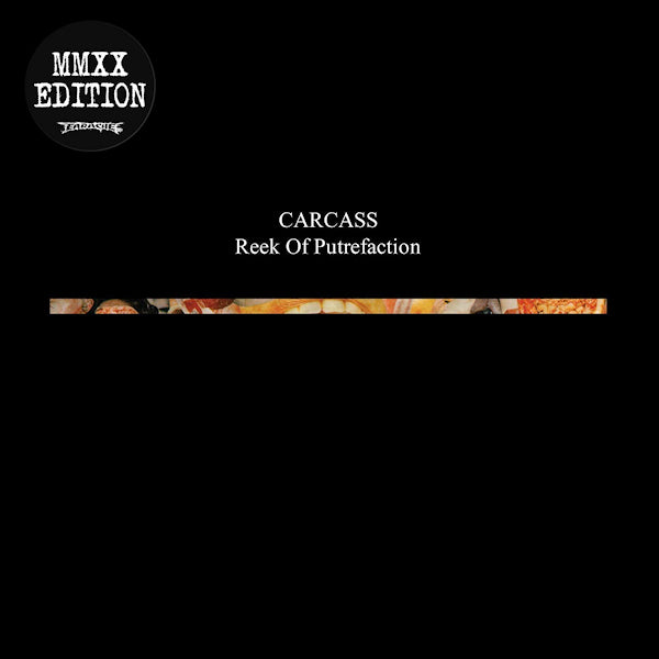 Carcass - Reek of putrefaction (LP)