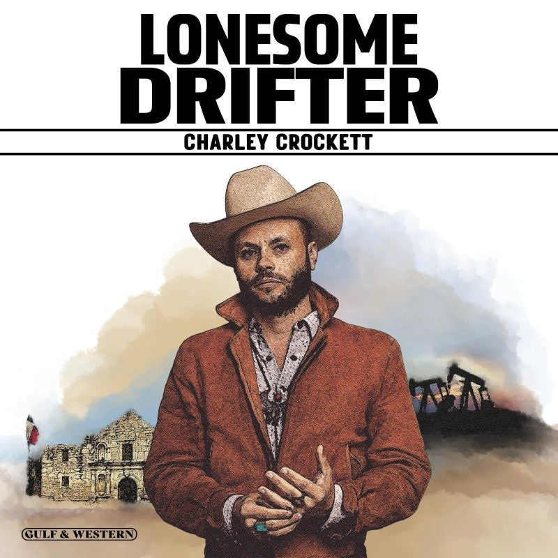 Charley Crockett - Lonesome drifter (CD)