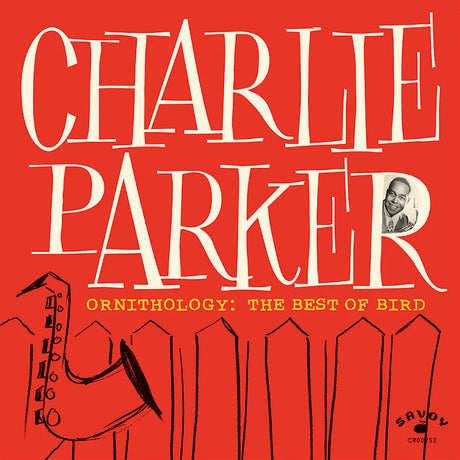 Charlie Parker - Ornithology: the best of bird (LP)