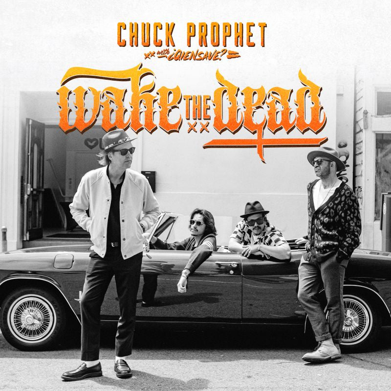 Chuck Prophet - Wake the dead (CD)