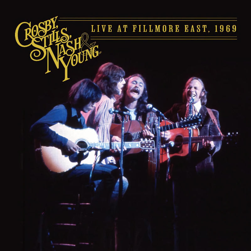 Crosby, Stills, Nash &amp; Young - Live At Fillmore East, 1969 (CD)