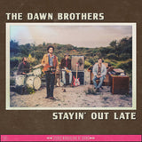 Dawn Brothers - Stayin' out late (CD)