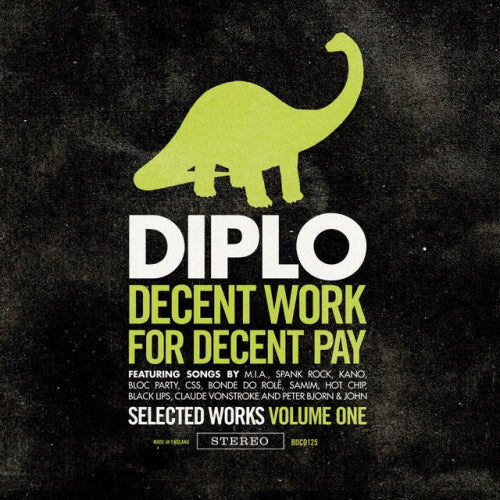 Diplo - Decent work for decent pay (CD)