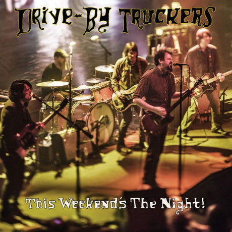 Drive-By Truckers - This weekend's the night! (LP)