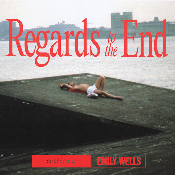 Emily Wells - Regards to the end (CD)