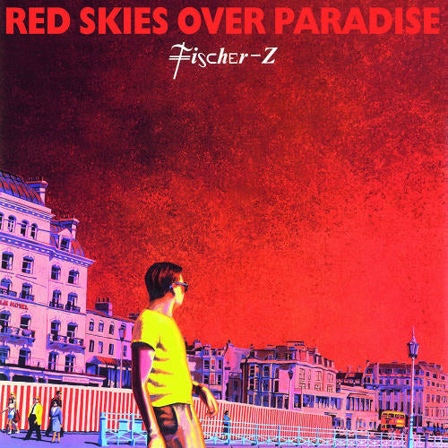 Fischer-z - Red skies over paradise (CD)