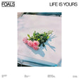 Foals - Life is yours (LP) - Velvet Music