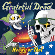 Grateful Dead - Ready or not (LP) - Velvet Music