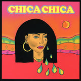 Chica Chica - Chica Chica (LP)