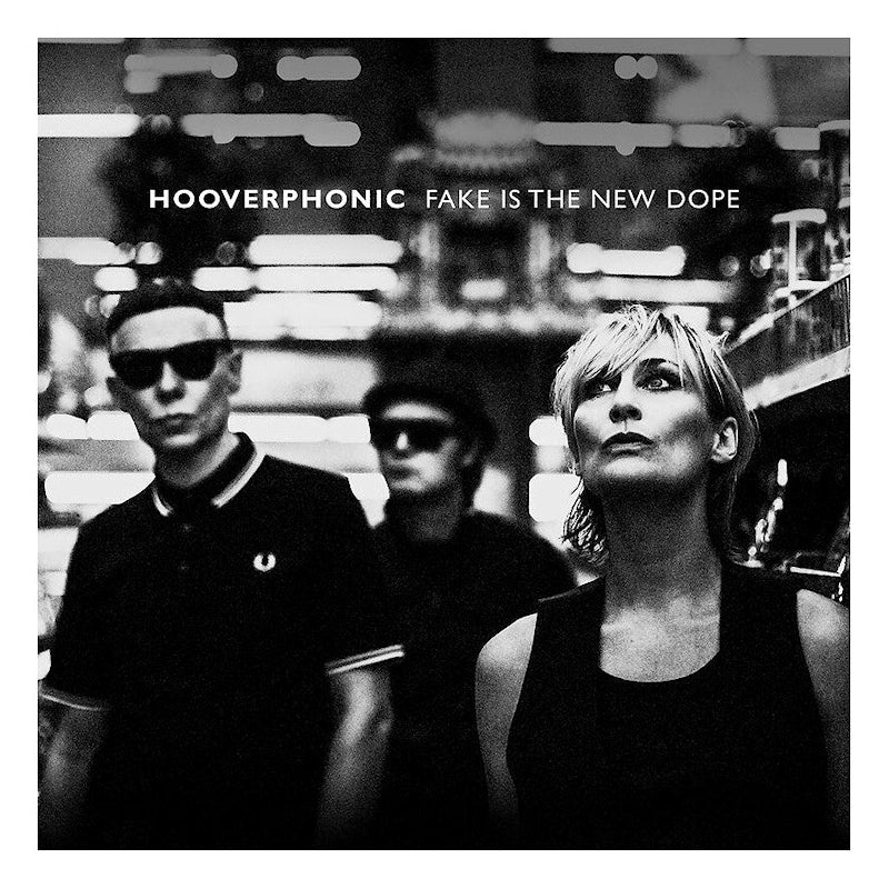 Hooverphonic - Fake is the new dope (LP) - Velvet Music