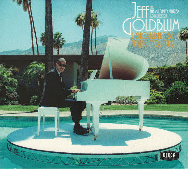 Jeff Goldblum And Mildred Snitzer Orchestra, The - I Shouldn't Be Telling You This (tweedehands CD)