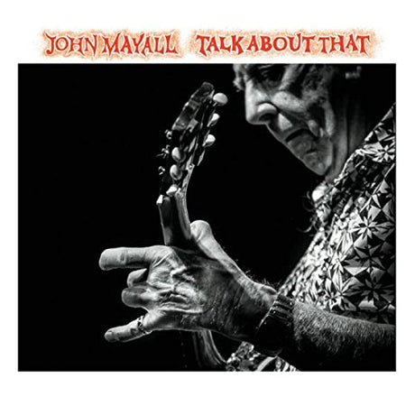 John Mayall - Talk about that (CD)