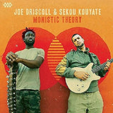 Joe Driscoll &amp; Sekou Kouyate - Monistic Theory (LP)