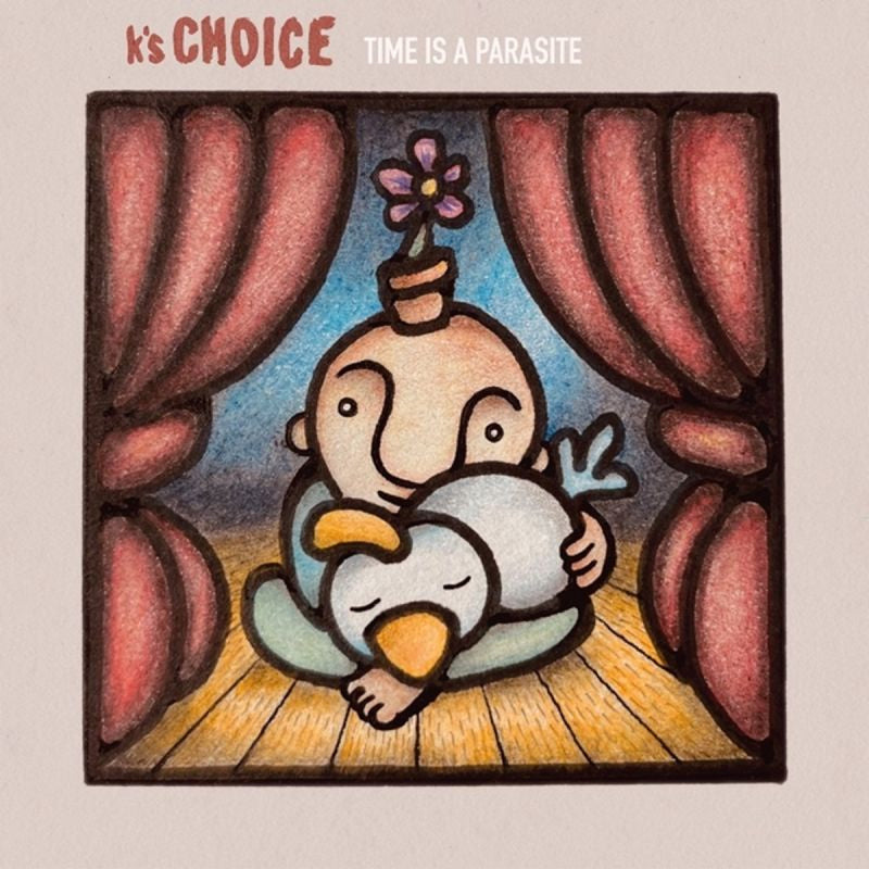 K's Choice - Time is a parasite (LP) - Velvet Music