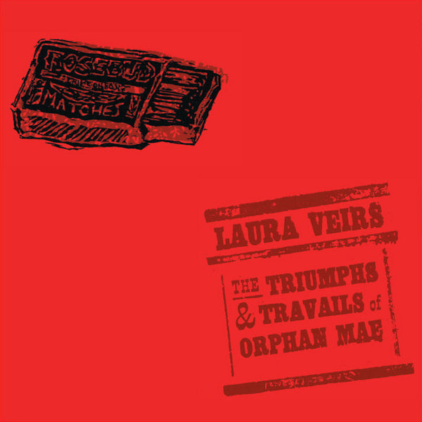 Laura Veirs - The triumphs &amp; travails of orphan mae (CD)