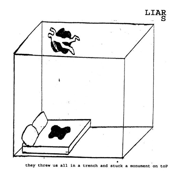 Liars - They threw us all in a trench and stuck a monument on top (LP)