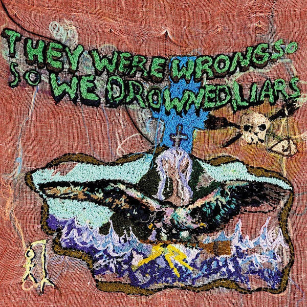 Liars - They were wrong, so we drowned (LP)