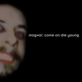 Mogwai - Come on die young (CD)