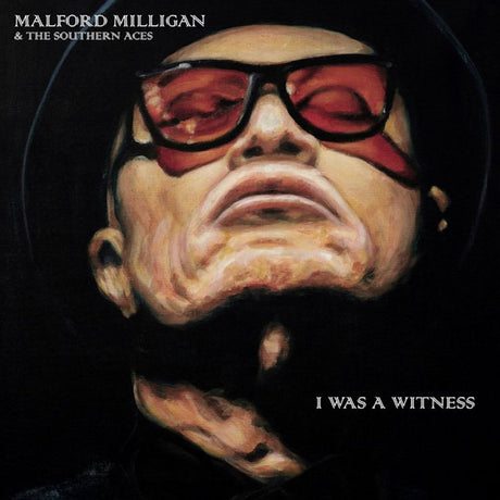 Malford Milligan & The Southern Aces - I was a witness (CD)