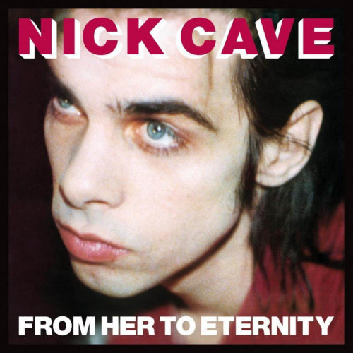 Nick Cave & The Bad Seeds - From her to eternity (CD)