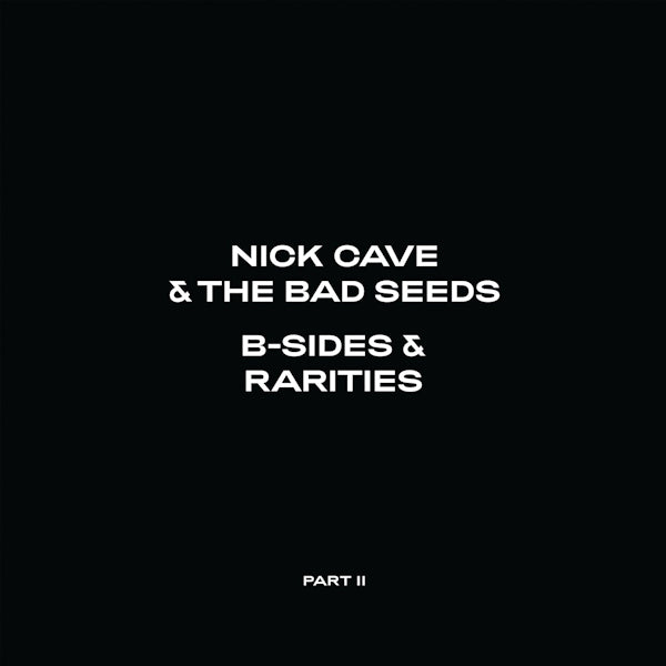 Nick Cave & the Bad Seeds - B-sides & rarities: part ii (2006-2020) (LP) - Velvet Music