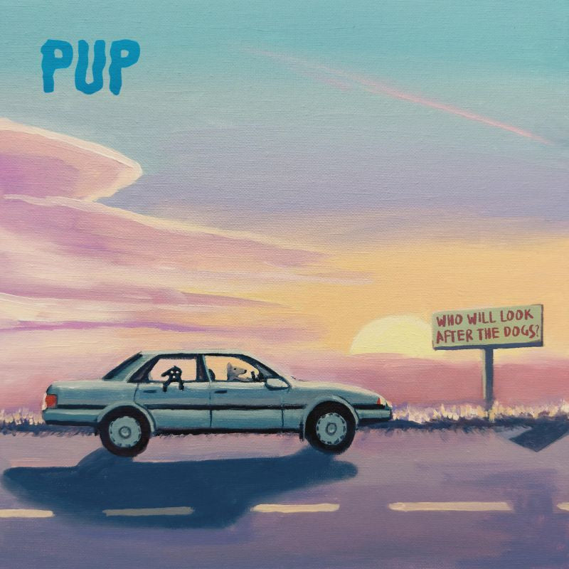 PUP - Who will look after the dogs? (LP)