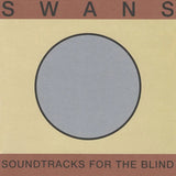 Swans - Soundtracks for the blind (CD)