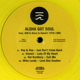 Various - Aloha Got Soul (Soul, AOR & Disco in Hawai’i 1979-1985) (LP)