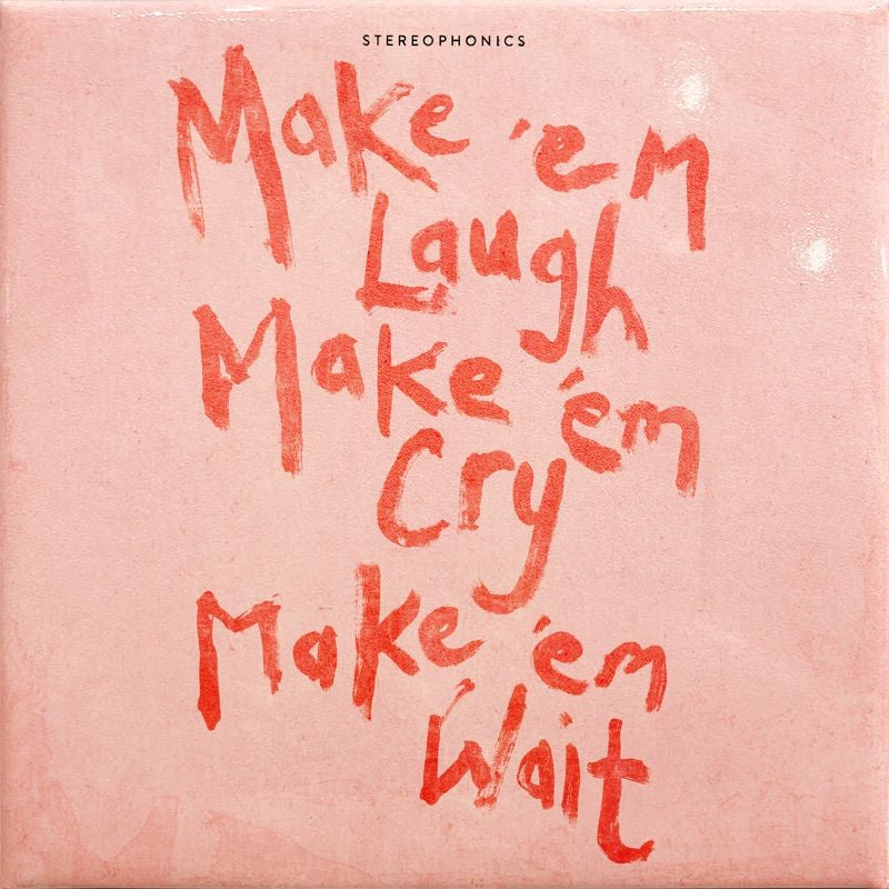 Stereophonics - Make 'em laugh, make 'em cry, make 'em wait (CD)