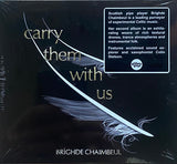 Brìghde Chaimbeul - Carry Them With Us (tweedehands CD)