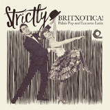 Various - Strictly Britxotica! - Palais Pop And Locarno Latin (LP)