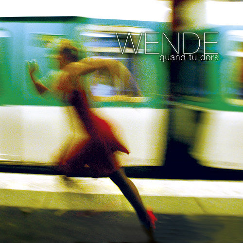 Wende - Quand tu dors (CD)