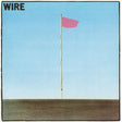 Wire - Pink flag (LP)