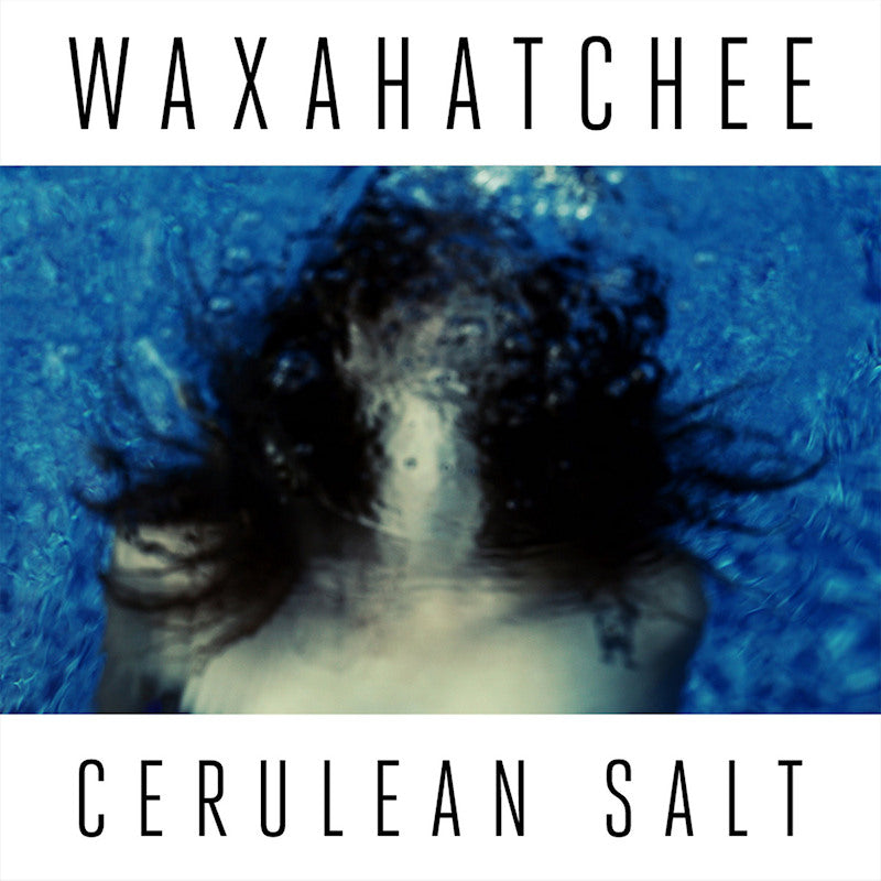 Waxahatchee - Cerulean salt (CD)