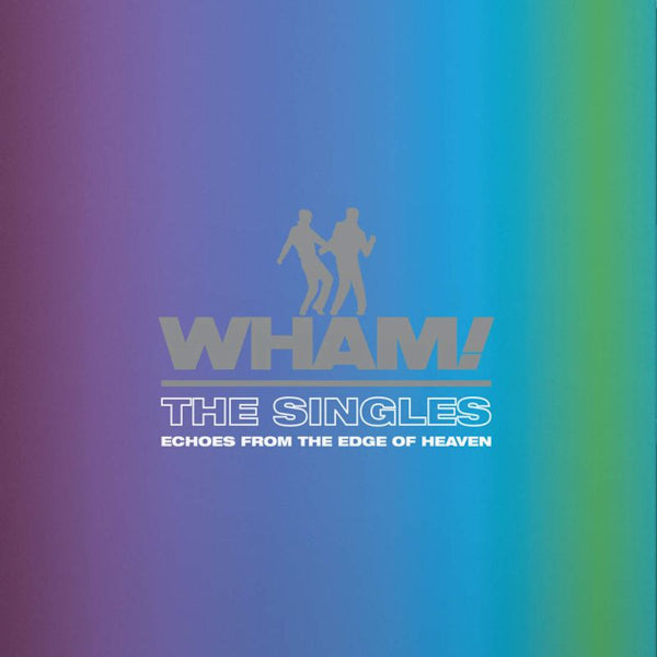 Wham! - The singles: echoes from the edge of heaven (LP)