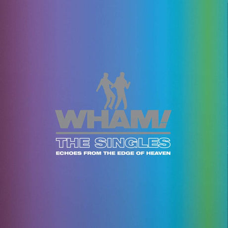 Wham! - The singles: echoes from the edge of heaven (LP)