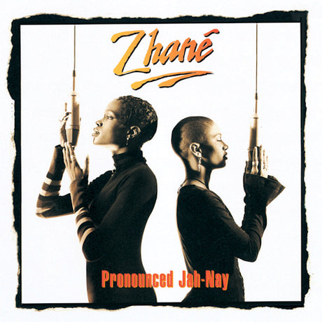 Zhane - Pronounced jah-nay (LP)