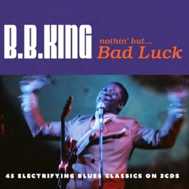 B.b. King - Nothing but...bad luck (CD)